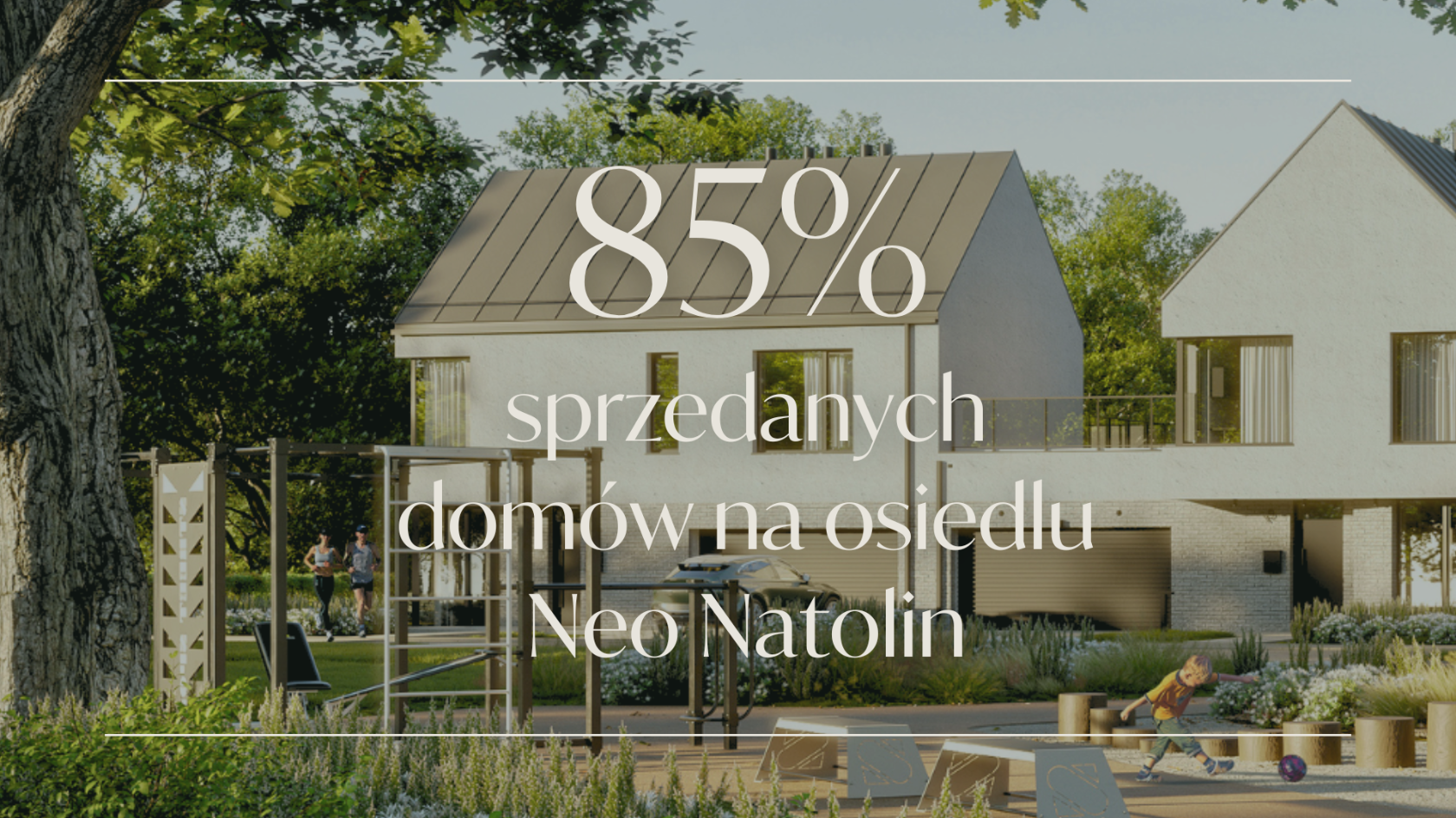 85% domów sprzedanych w&nbsp;pierwszym etapie projektu mieszkaniowego Neo Natolin